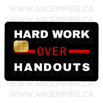 Skins'Hard Work Over Handouts' Chip Card Vinyl Wrap - 2 Skins