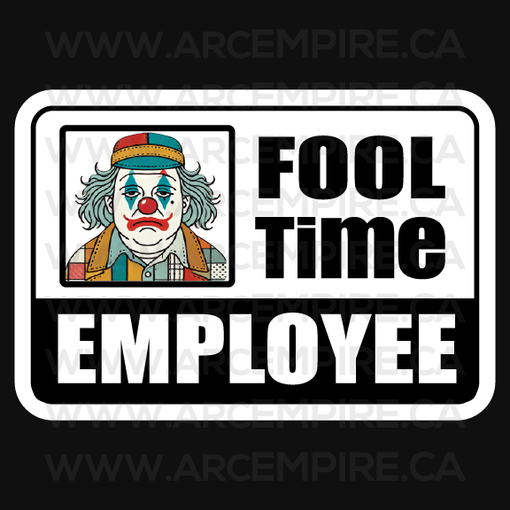 “Fool Time Employee” Sticker