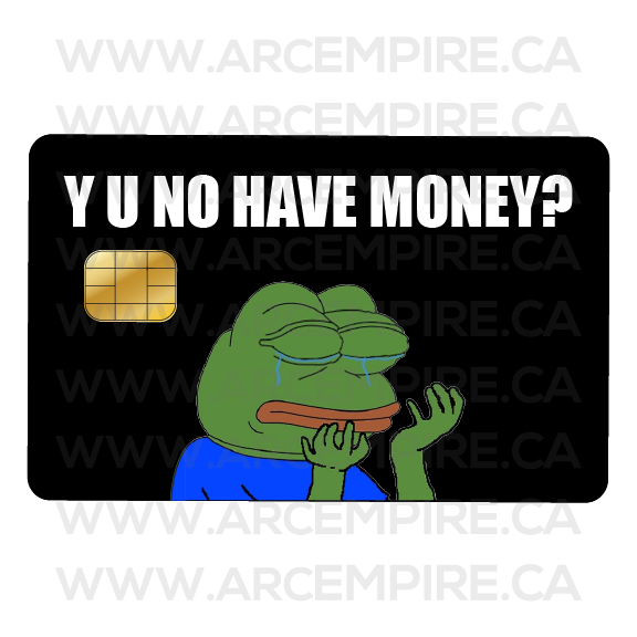 'Y U No Have Money?' Chip Card Vinyl Wrap - 2 Skins