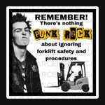 "Nothing Punk Rock About Ignoring Forklift Safety" Sticker