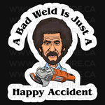 “Happy Accidents” Welding Sticker