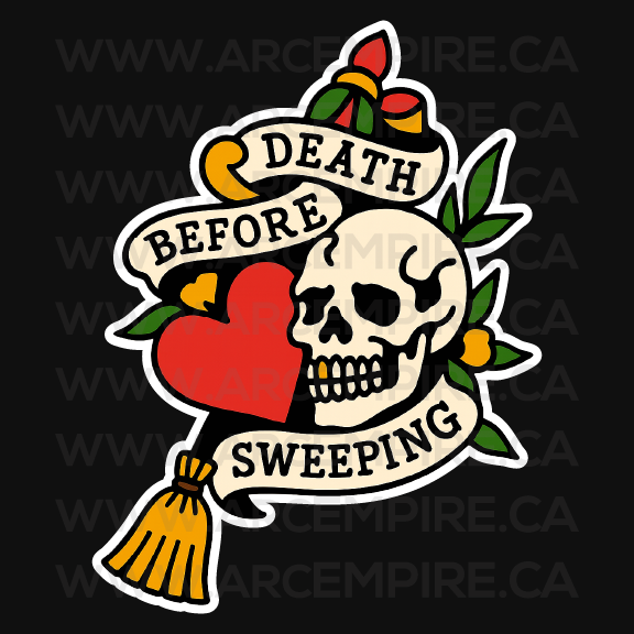 “Death Before Sweeping” Sticker