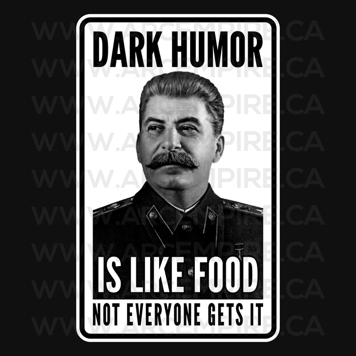 “Dark Humor Is Like Food, Not Everyone Gets It” Sticker