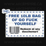 "Free 10LB Bag of Go Fuck Yourself" Coupon Sticker