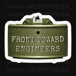 "Front Towards Engineers" Sticker