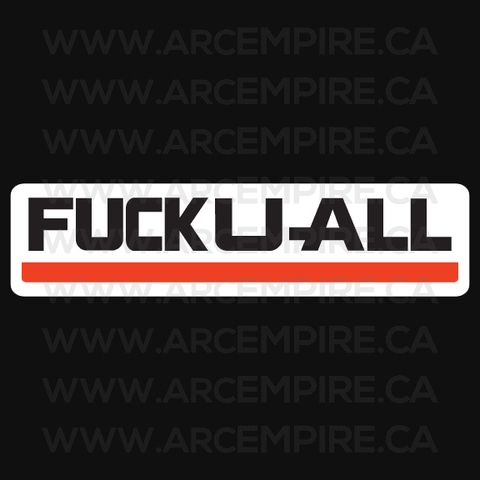 "Fuck U All" Sticker