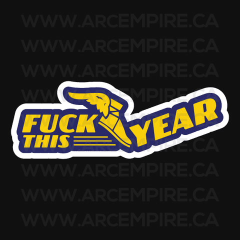 "Fuck This Year" Sticker