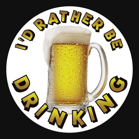 “I'd Rather Be Drinking” Sticker