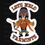 “Let's Weld Varmints” Sticker