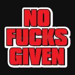 “NO FUCKS GIVEN” Sticker