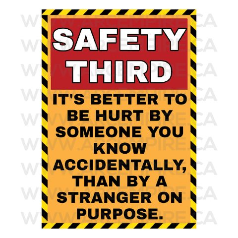 "Safety Third" Sticker