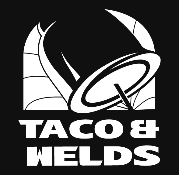 Taco & Welds