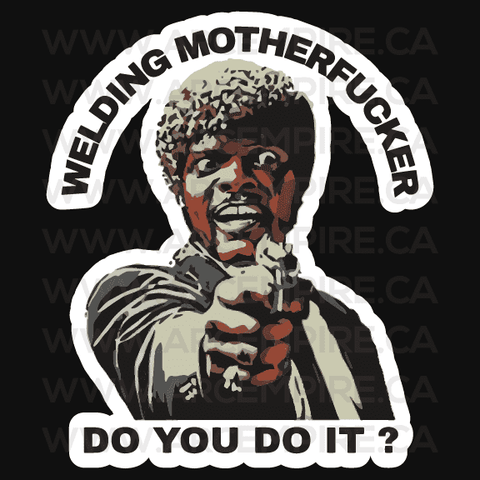 Welding Motherfucker - Do You Do It?