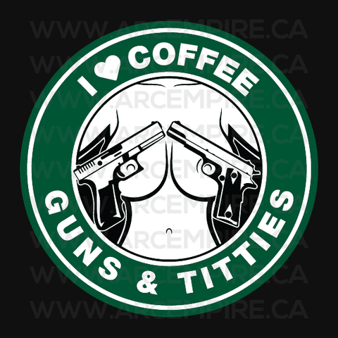 “I Love Coffee, Guns, and Titties” Sticker