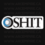 “OSHA? OSHIT!” Sticker